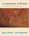 A Community of Writers: A Workshop Course in Writing - Peter Elbow, Patricia Belanoff