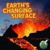 Earth's Changing Surface - Conrad J. Storad, Kristi Lew