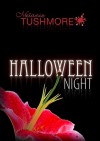 Halloween Night - Melanie Tushmore