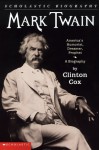 Mark Twain: America's Humorist, Dreamer, Prophet - Clinton Cox