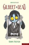 Gilbert Is Dead - Robin French