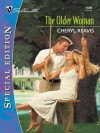 The Older Woman (Silhouette Special Edition) - Cheryl Reavis