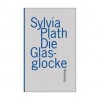 Die Glasglocke - Sylvia Plath, Reinhard Kaiser