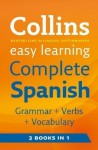 Collins Easy Learning Complete Spanish Grammar, Verbs and Vocabulary (3 books in 1) (Collins Easy Learning) by Collins First edition (2009) - Wilkie Collins