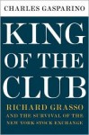 King of the Club - Charles Gasparino