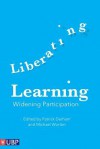 Liberating Learning: Widening Participation - Patrick Derham, Michael Worton