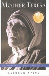 Mother Teresa: A Complete Authorized Biography - Kathryn Spink