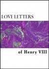 Love Letters of Henry VIII to Anne Boleyn - Henry VIII