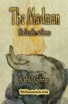 The Madman: His Parables And Poems - Kahlil Gibran