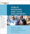 Public Speaking and Civic Engagement - Michael J. Hogan, James R. Andrews, Glen Williams, Patricia Hayes Andrews