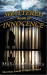 Shattered Souls of Innocence - Melissa Ohnoutka