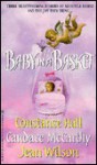 Baby In A Basket - Constance Hall, Jean Wilson, Candace McCarthy