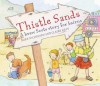 Thistle Sands - Mike Nicholson, Claire Keay