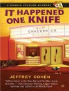 It Happened One Knife - Jeffrey Cohen