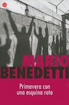 Primavera con una esquina rota - Mario Benedetti