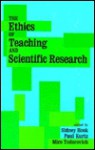 The Ethics of Teaching and Scientific Research - Sidney Hook, Paul Kurtz, Miro Todorovich