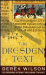 The Dresden Text - Derek Wilson