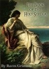 The Book of the Holy Strega - Raven Grimassi