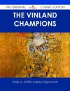 The Vinland Champions - The Original Classic Edition - Ottilie A Liljencrantz