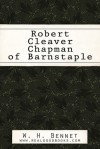 Robert Cleaver Chapman of Barnstaple - W.H. Bennet, Real Good Books