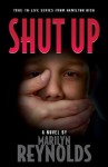 Shut Up (Hamilton High series) - Marilyn Reynolds