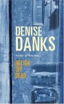 Better Off Dead - Denise Danks