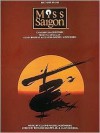 Miss Saigon - Alain Boublil, Claude-Michel Schönberg, Ashma Menken