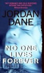 No One Lives Forever - Jordan Dane