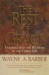 The Rest of Grace - Wayne Barber