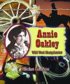 Annie Oakley: Wild West Sharpshooter - Elaine Landau