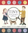 Tiny: The Invisible World of Microbes - Nicola Davies, Emily Sutton