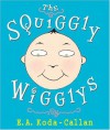 The Squiggly Wigglys - Elizabeth Koda-Callan