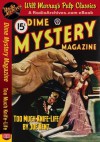 Dime Mystery Magazine Too Much Knife-Life! - Joe Kent, RadioArchives.com, Will Murray