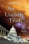 An Unlikely Truth - John Rachel