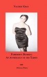 Forbidden Desires! an Anthology of the Taboo - Valerie Gray