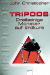 Dreibeinige Monster auf Erdkurs (Tripods, #1) - John Christopher