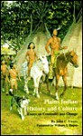 Plains Indian History and Culture: Essays on Continuity and Change - John Canfield Ewers