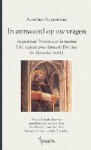 In antwoord op uw vragen. Augustinus' brieven aan Januarius [Ad inquisitiones Ianuariii libri duo (= Epistulae 54-55)] - Augustine of Hippo