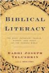 Biblical Literacy: The Most Important People, Events, and Ideas of the Hebrew Bible - Joseph Telushkin