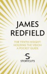 The Tenth Insight: A Pocket Guide (Storycuts) - James Redfield