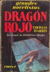 Dragón rojo - Thomas Harris, Elisa López de Bullrich