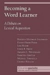 Becoming a Word Learner: A Debate on Lexical Acquisition (Counterpoints) - Roberta Michnick Golinkoff, Lois Bloom, Linda B. Smith, Michael Tomasello