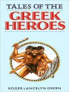 Tales of The Greek Heroes (MP3 Book) - Roger Lancelyn Green, Edward Lewis