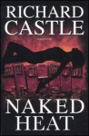 Naked Heat - Richard Castle, Giuseppe Marano