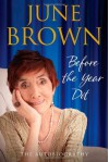 Before the Year Dot - June Brown