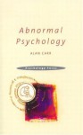 Abnormal Psychology (Psychology Focus) - Alan Carr