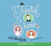 Theater Shoes - Noel Streatfeild, Elizabeth Sastre