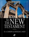 An Introduction To The New Testament - Douglas J. Moo, Carson/moo