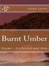 Burnt Umber - Glenn Lyvers