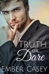 Truth or Dare - Ember Casey